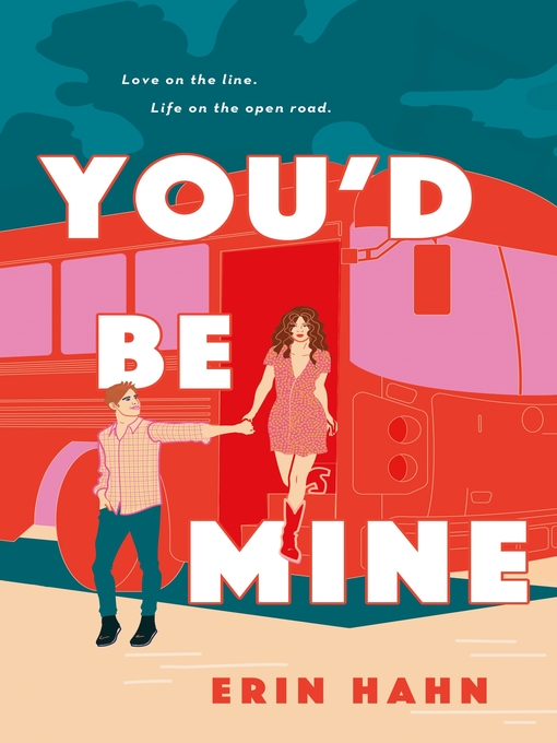 Title details for You'd Be Mine by Erin Hahn - Wait list